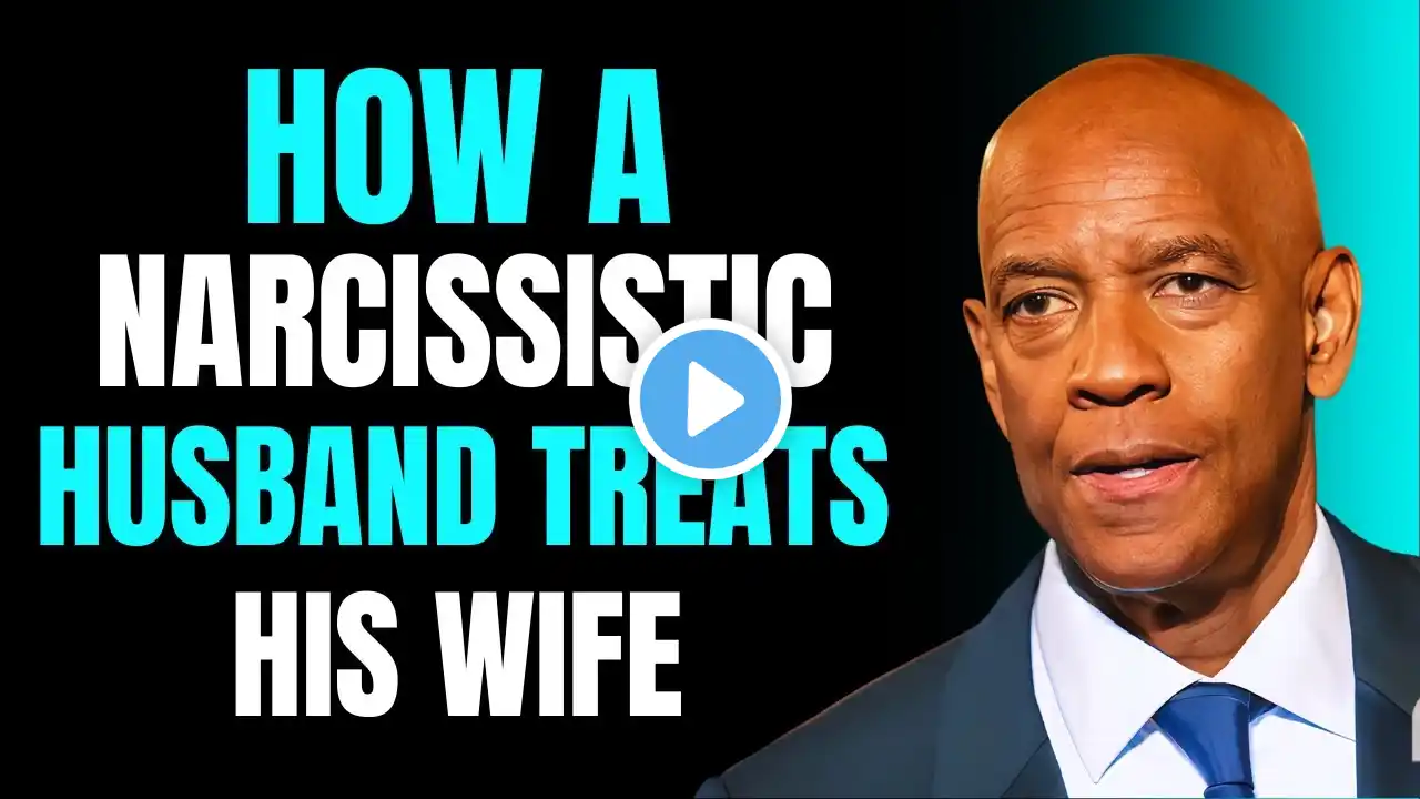 🔥 How Narcissistic Husband Treats His Wife | Denzel Washington Motivation