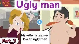 Ugly man part 1 | Animated story | English story | learn English | Simple English