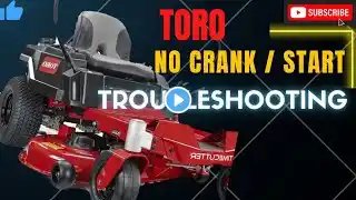 Toro Timecutter Zero Turn No Crank No Start Troubleshooting