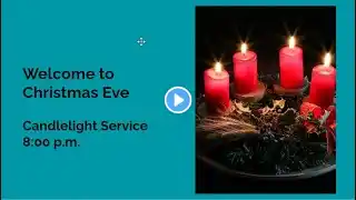 Christmas Eve 2022 - 8:00 p.m. Service