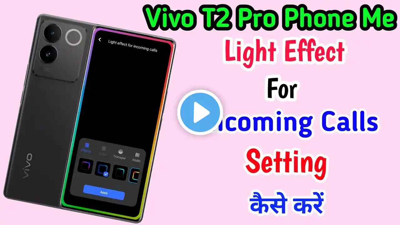 Vivo T2 Pro Light Effect For Incoming Calls Setting ll How To Use Incoming Calls Light Vivo T2 Pro