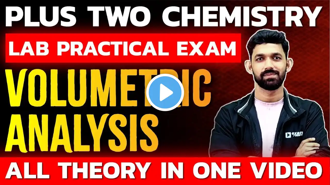 Plus Two Chemistry Lab Exam 2025 | Volumetric Analysis | Full Theory in one Video | Exam Winner