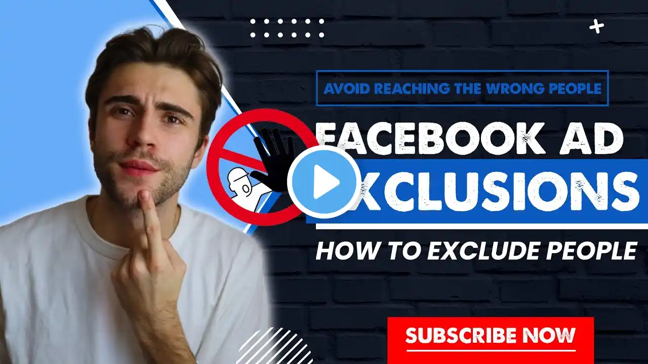 Facebook Ads Exclusion - How To Avoid Reaching The Wrong People