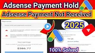 adsense payment problem2025 /youtube payment hold problem/ youtube payment not recieved in bank 2025