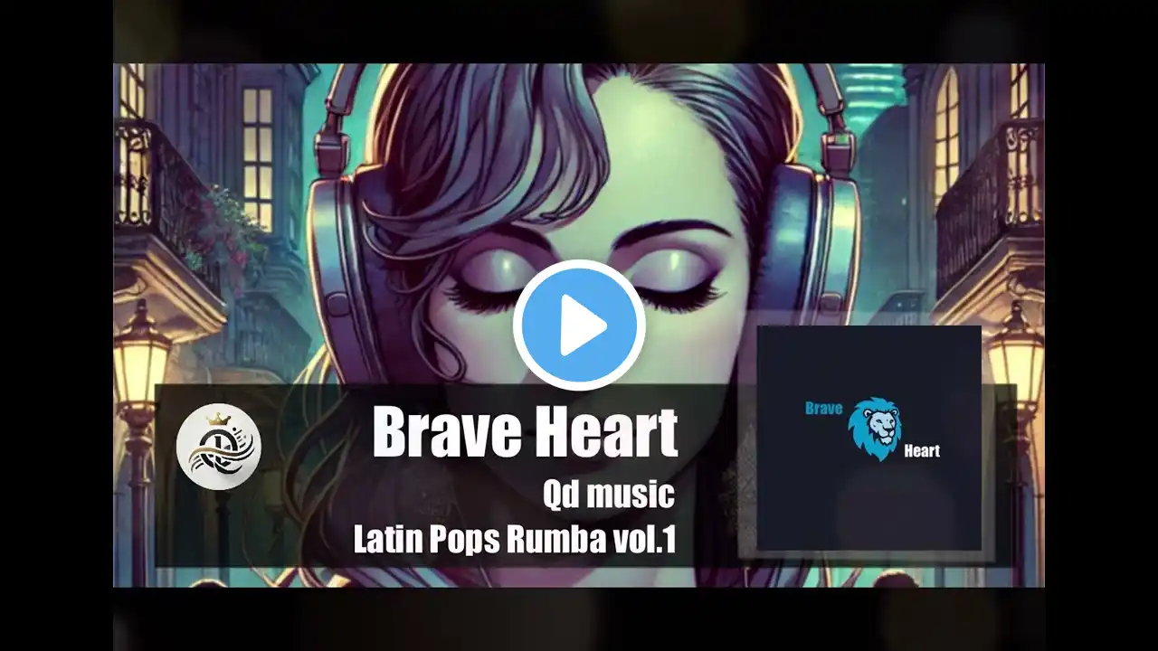 Brave Heart (Latin Pops Rumba vol.1)