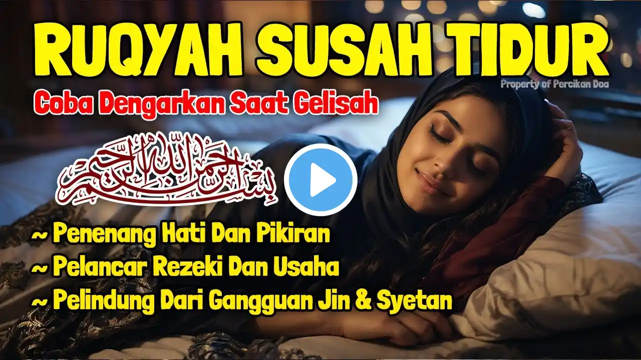 Susah Tidur Coba Dengarkan Surah Untuk Tidur dengan Tenang Menghilagkan Stres Resah Ruqyah Insomniaa