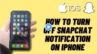 How to Turn off Snapchat Notification on iPhone || Stop Snapchat Notification on iPhone #snapchat