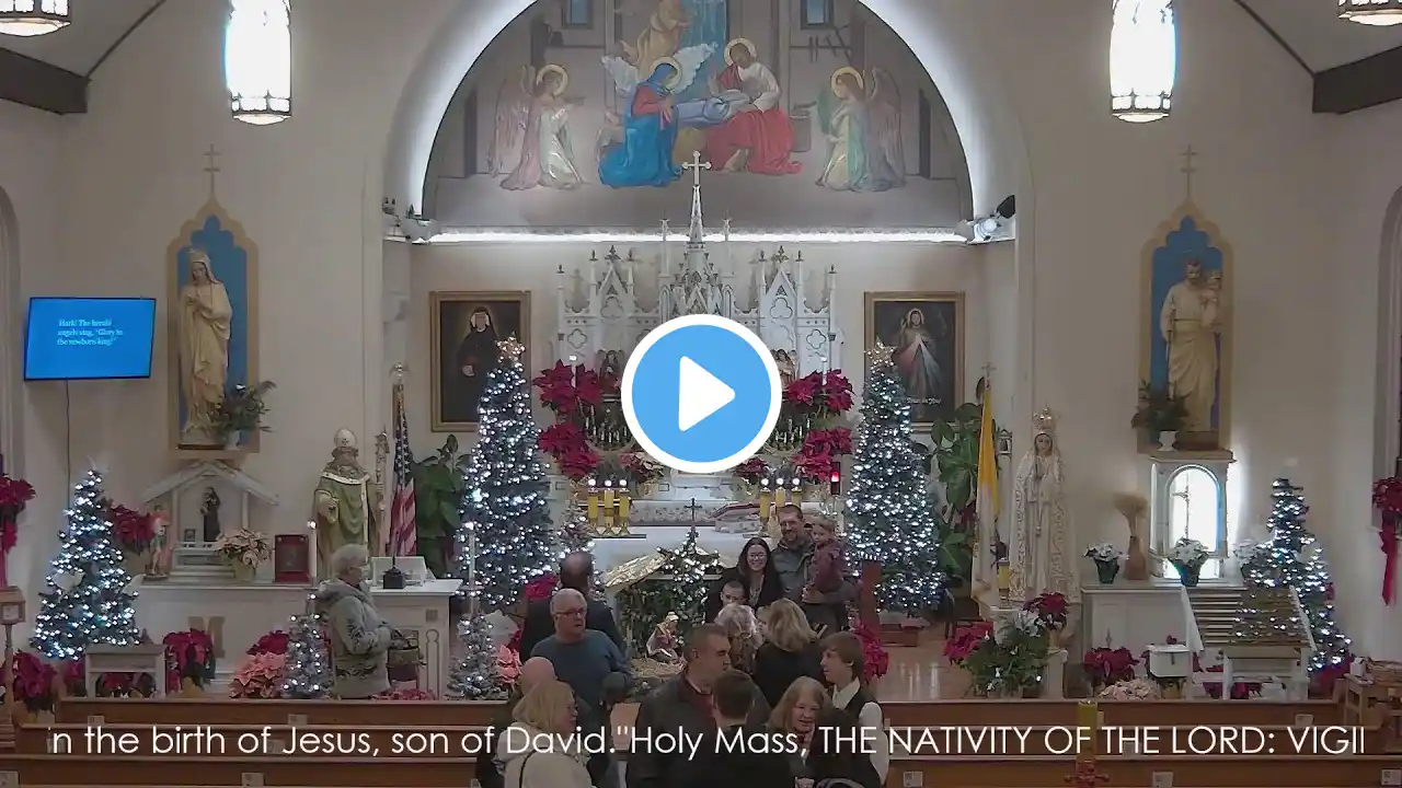 Holy Mass, THE NATIVITY OF THE LORD: VIGIL MASS, December 24, 2022