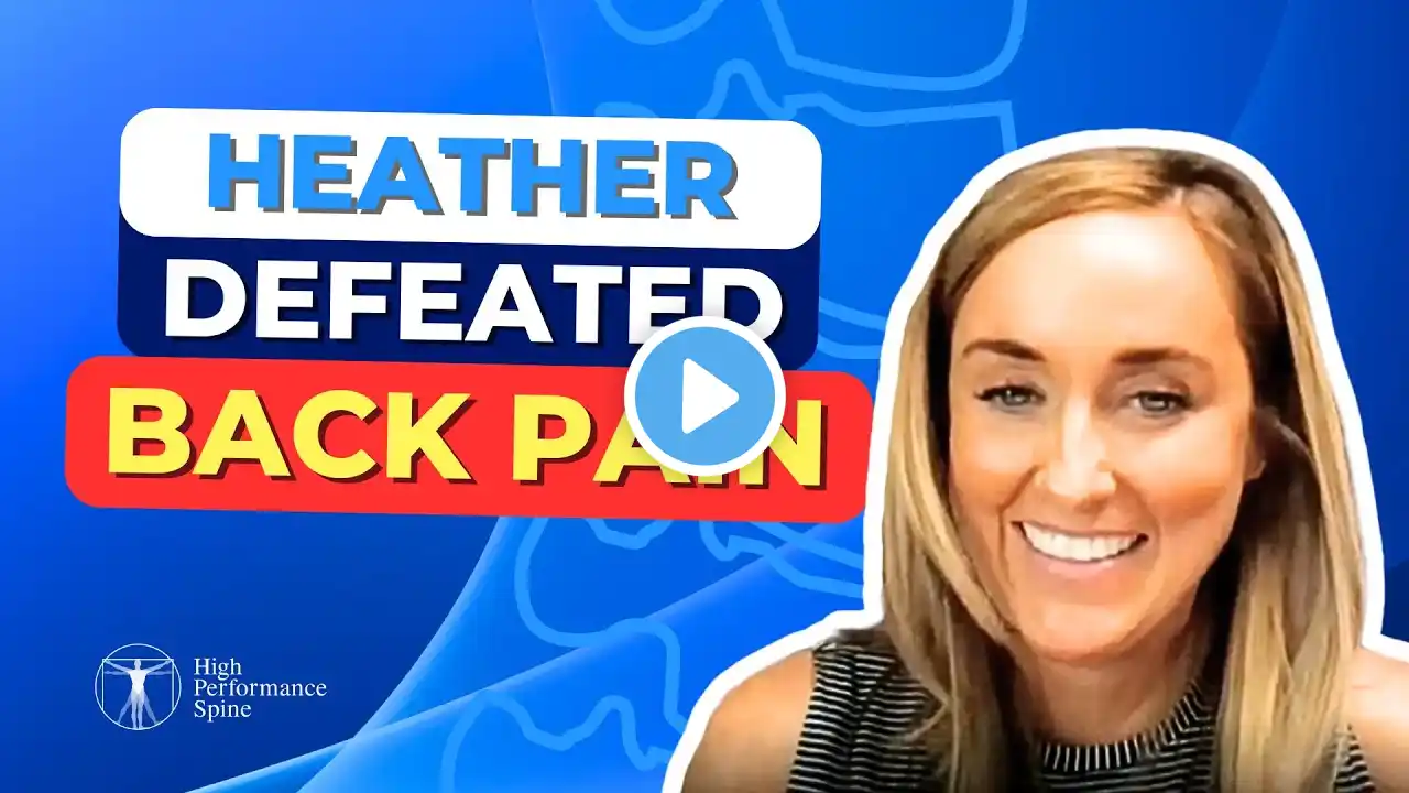 Heather's Recovery Story: From Back Pain to a Normal Life! #testimonial