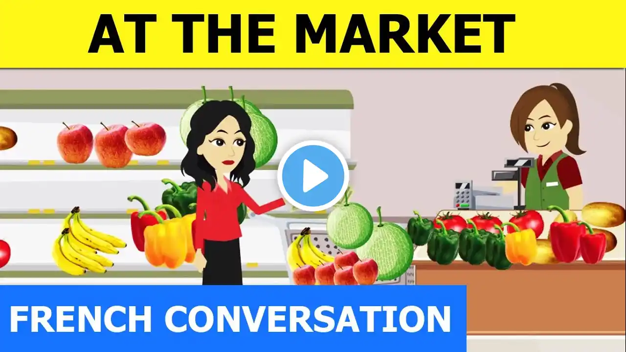 French conversation in Supermarket dialogues en Français with English subtitles lesson 8