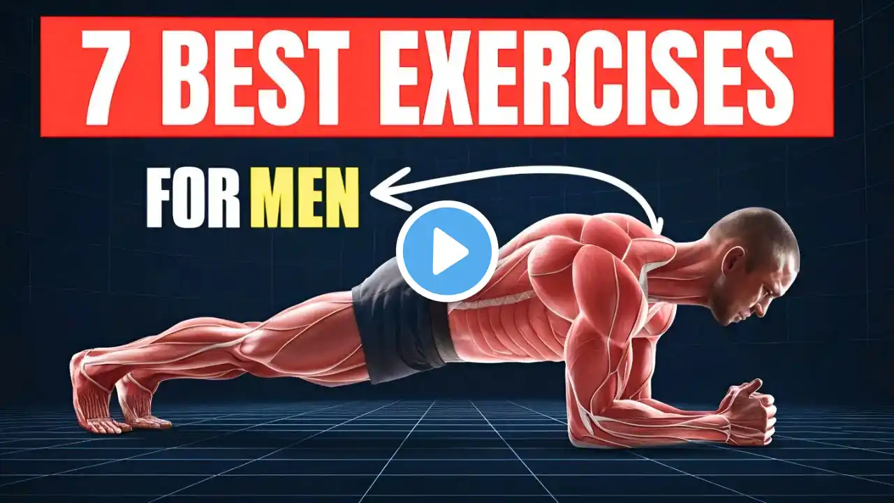 The Only 7 Exercises Every Man SHOULD Do Every Day