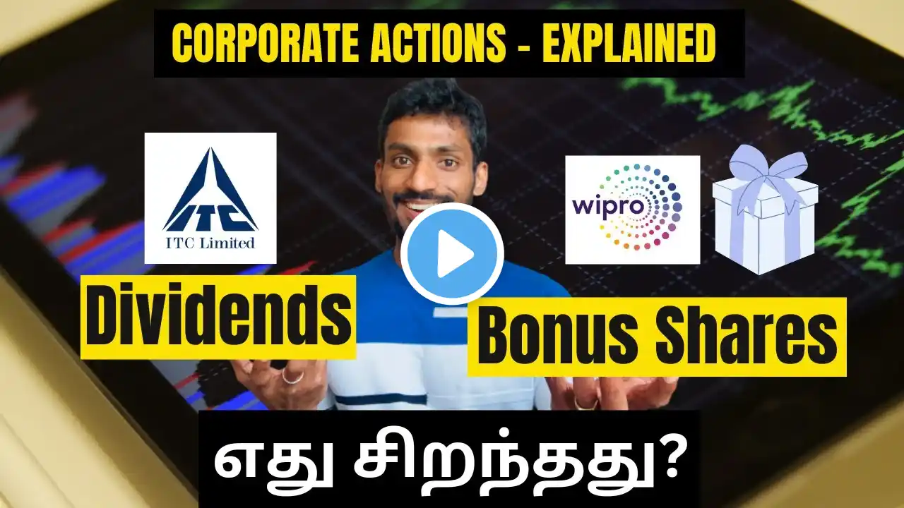 Dividends & Bonus Share Issue Explained in Detail - தமிழ் | CORPORATE ACTIONS - PART 1