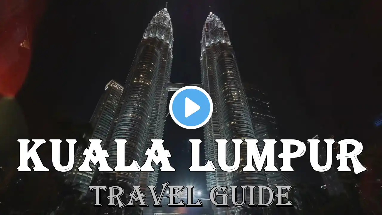 Explore Kuala Lumpur: Your Ultimate Travel Guide!✨