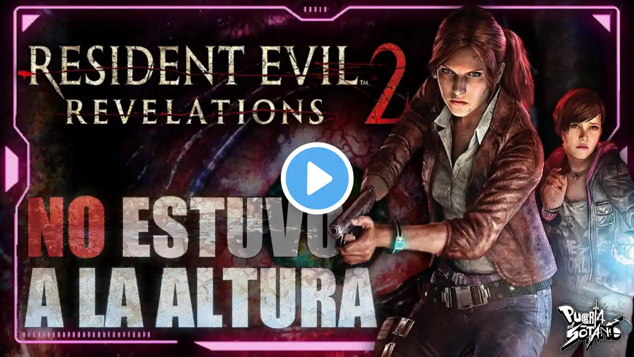 Resident Evil REVELATIONS 2: Un GRAN JUEGO que NO estuvo a la altura