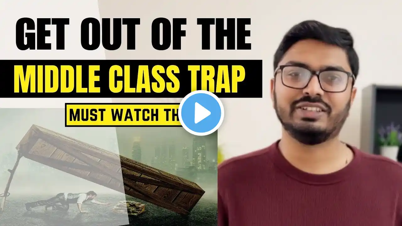 MIDDLE CLASS Money TRAP to Financial Freedom | Wealth building with Hiren