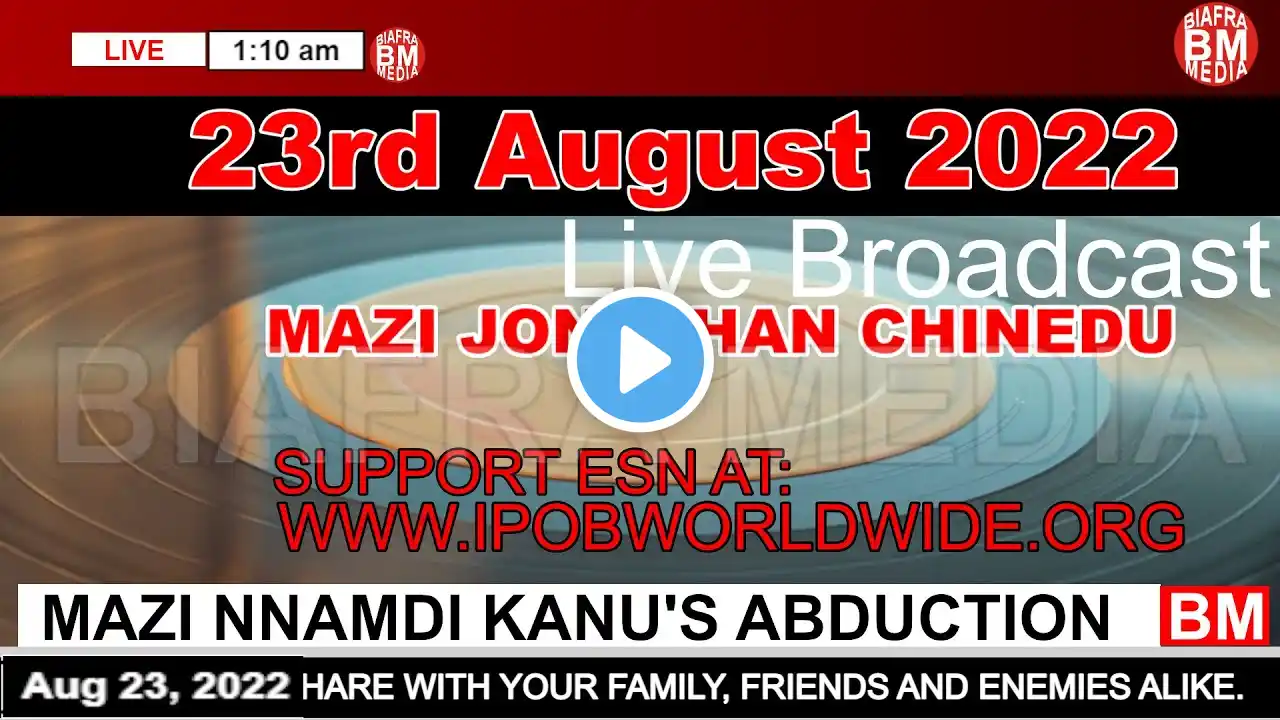 Mazi Jonathan Chinedu Live Broadcast Today, Tuesday 23rd August 2022 | Biafra Media