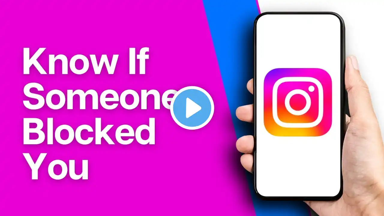 How To Know If Someone Blocked You On Instagram (Full Guide)