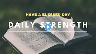 Daily Strength || 25.04.2021 || Our God is Bread of life