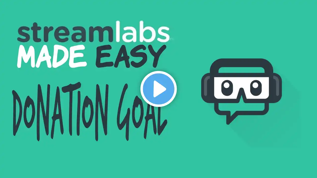 How to set up the Donation Goal(Streamlabs Made Easy: Episode 4)