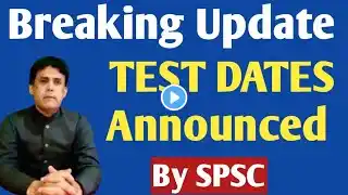 Breaking Update || Test Dates Announced by spsc