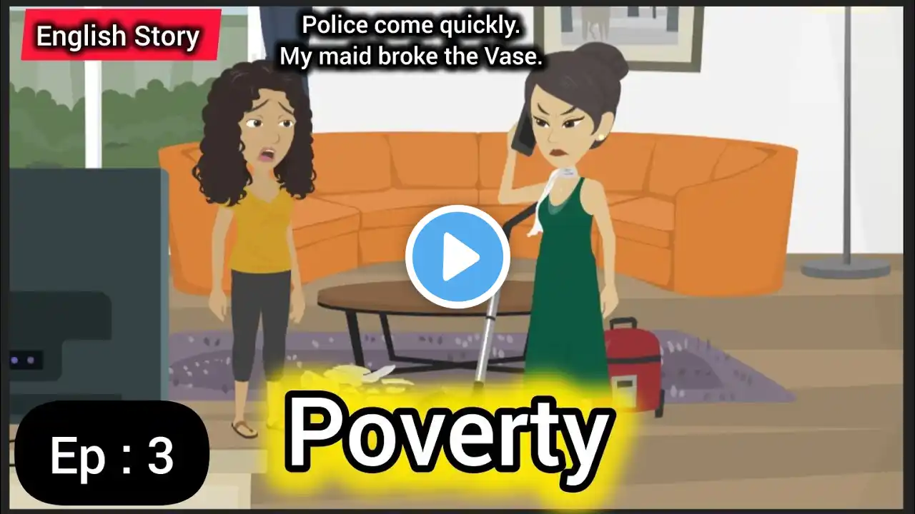 Poverty/ Episode 03 | English Story | English Conversation | Learn English /English Life Stories