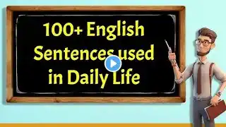 daily 100+ English Sentences part 4 | English Sentences | daily Life Sentences | basic Sentences