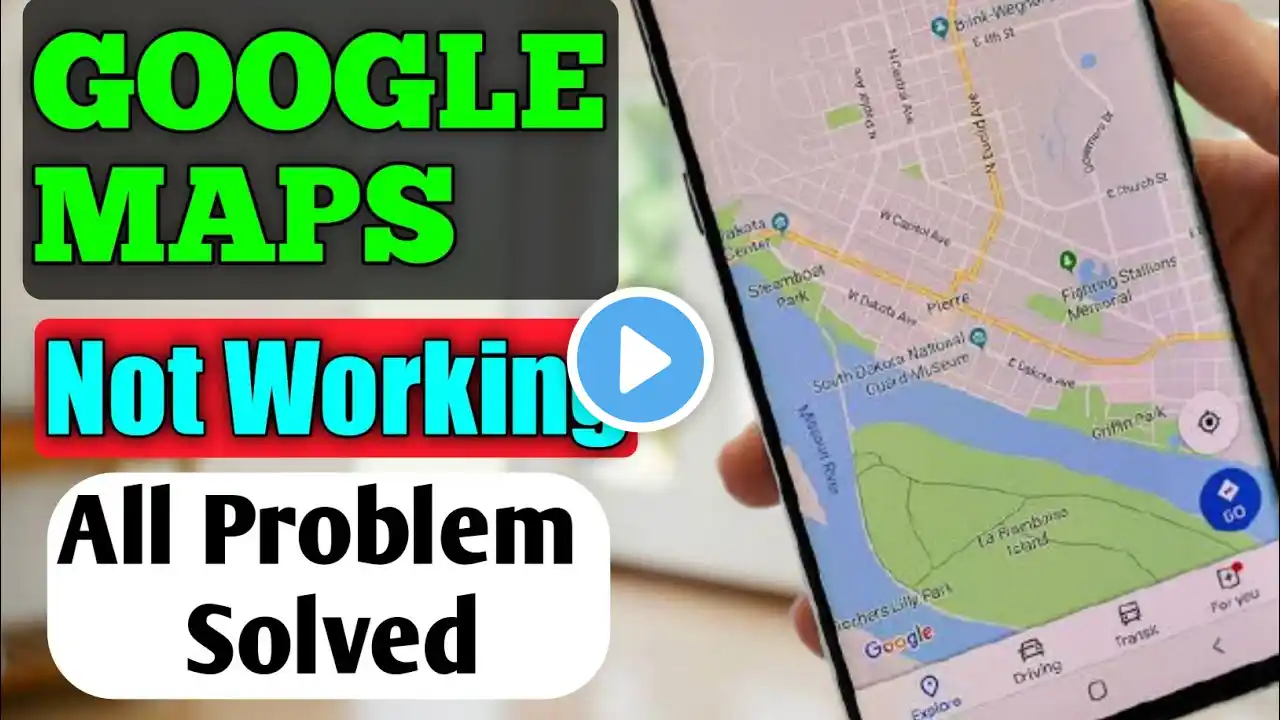 Fix GOOGLE MAPS Not Working on Android Solution