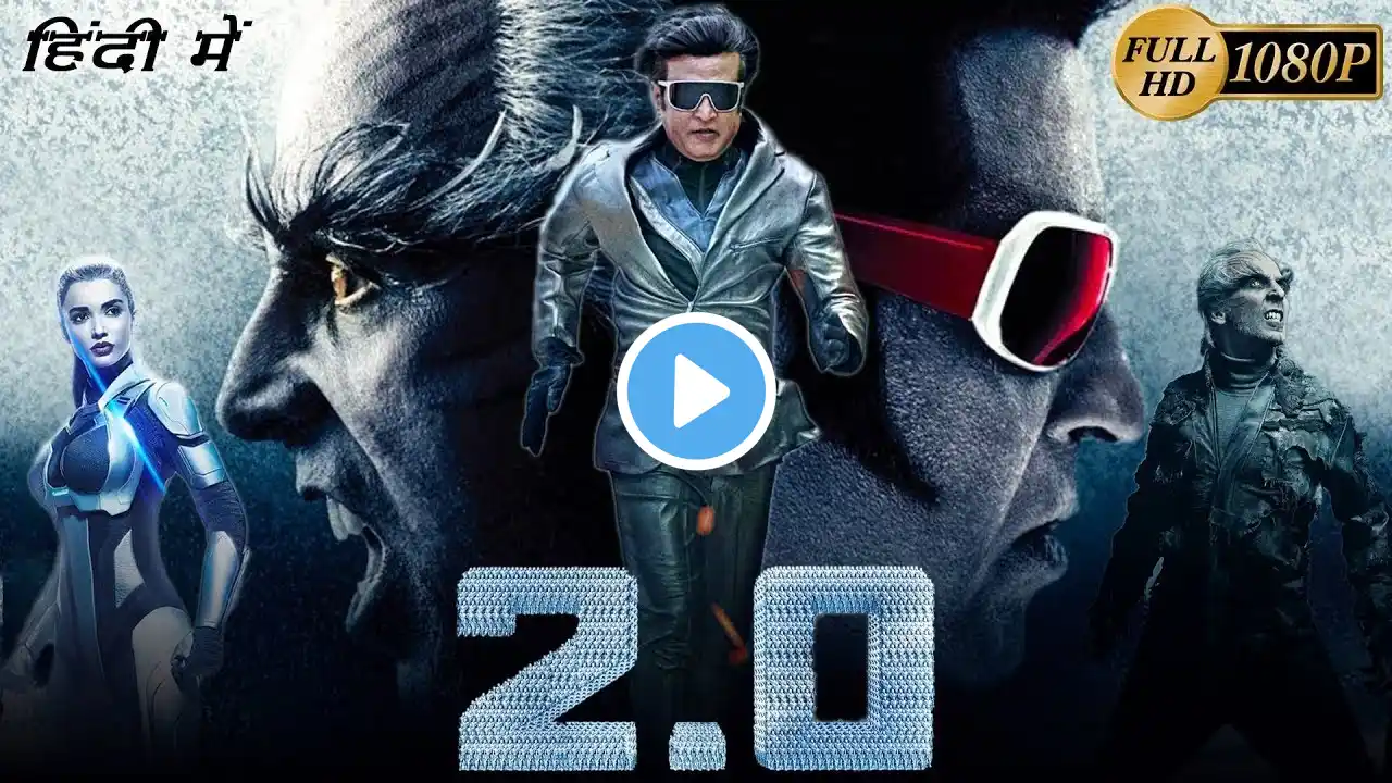 Robot 2.0 (2018) South Indian Hindi Dubbed Movie || Rajinikanth, Akshay Kumar, Amy Jackson || Sci-Fi