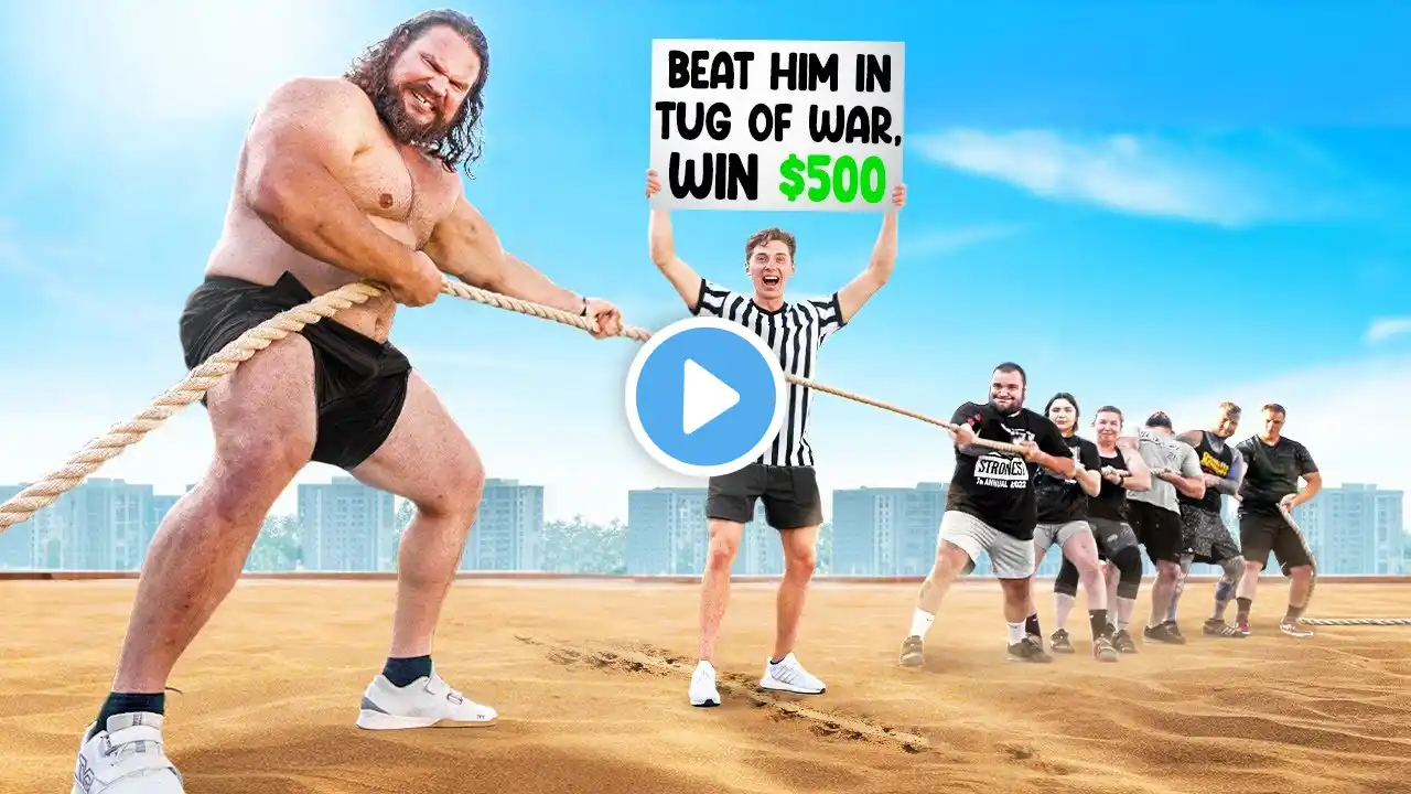 Beat the Worlds Strongest Man in Tug of War, Win $500