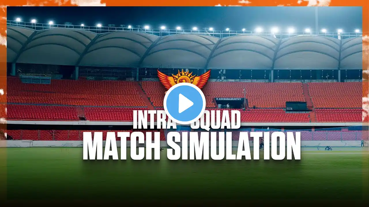 Intra-squad Match Simulation 1 | Sunrisers Hyderabad | IPL 2025