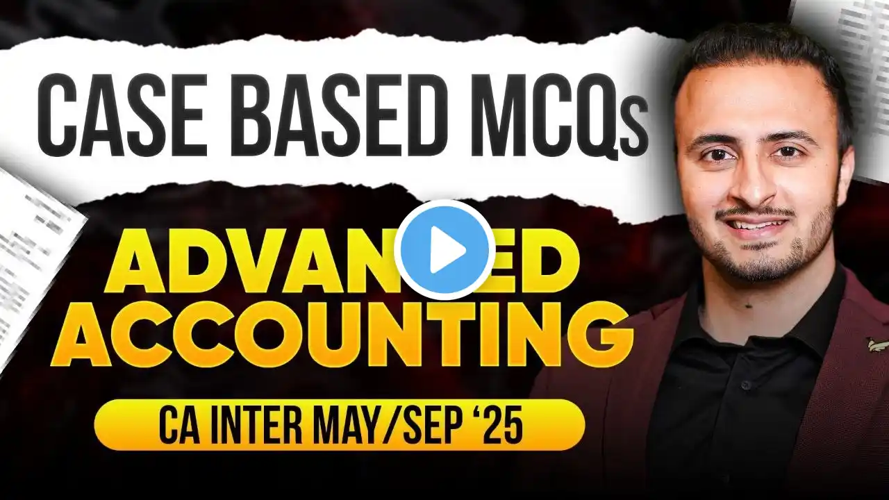 CASE BASED MCQ | L1 | Advanced Accounting | CA Inter | May 25 | September 25 | Tejas Suchak #cainter