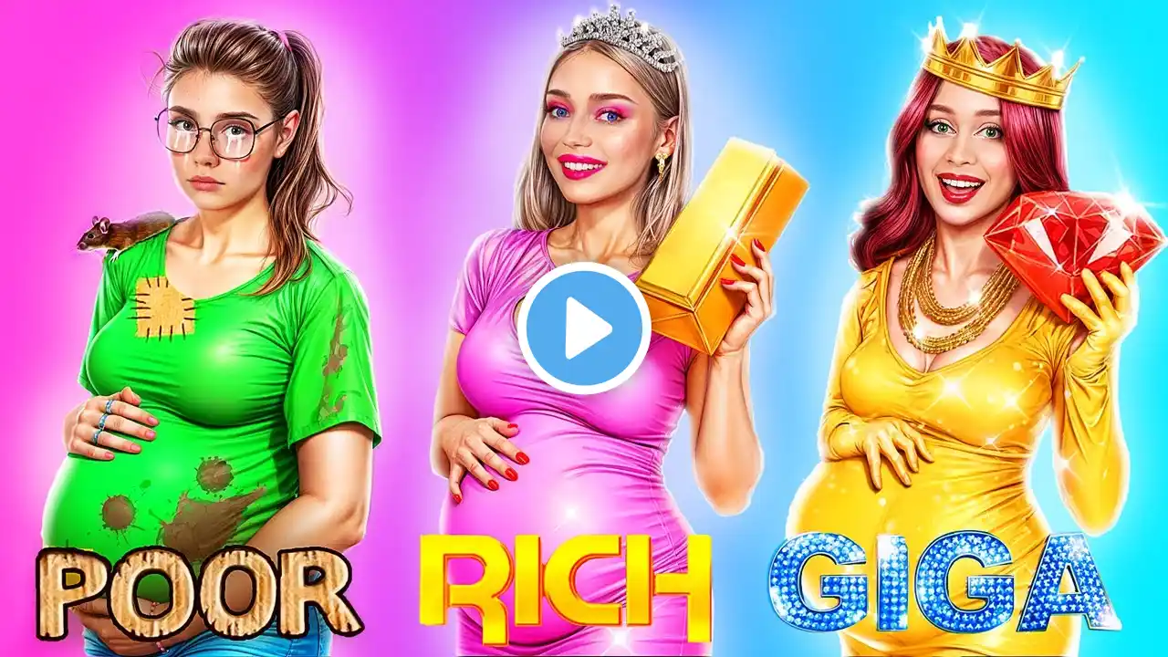 Rich vs Poor vs Giga Rich Pregnant