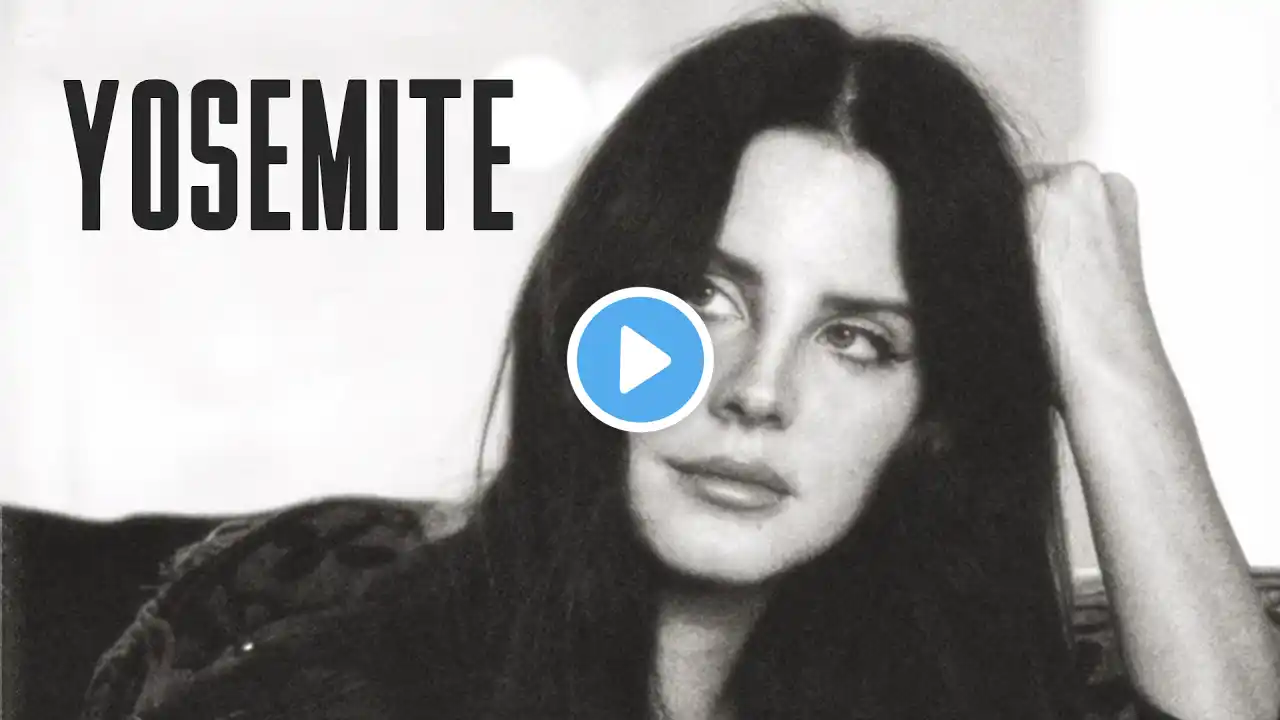 Lana Del Rey - Yosemite (Samuel Fnderio Remix)