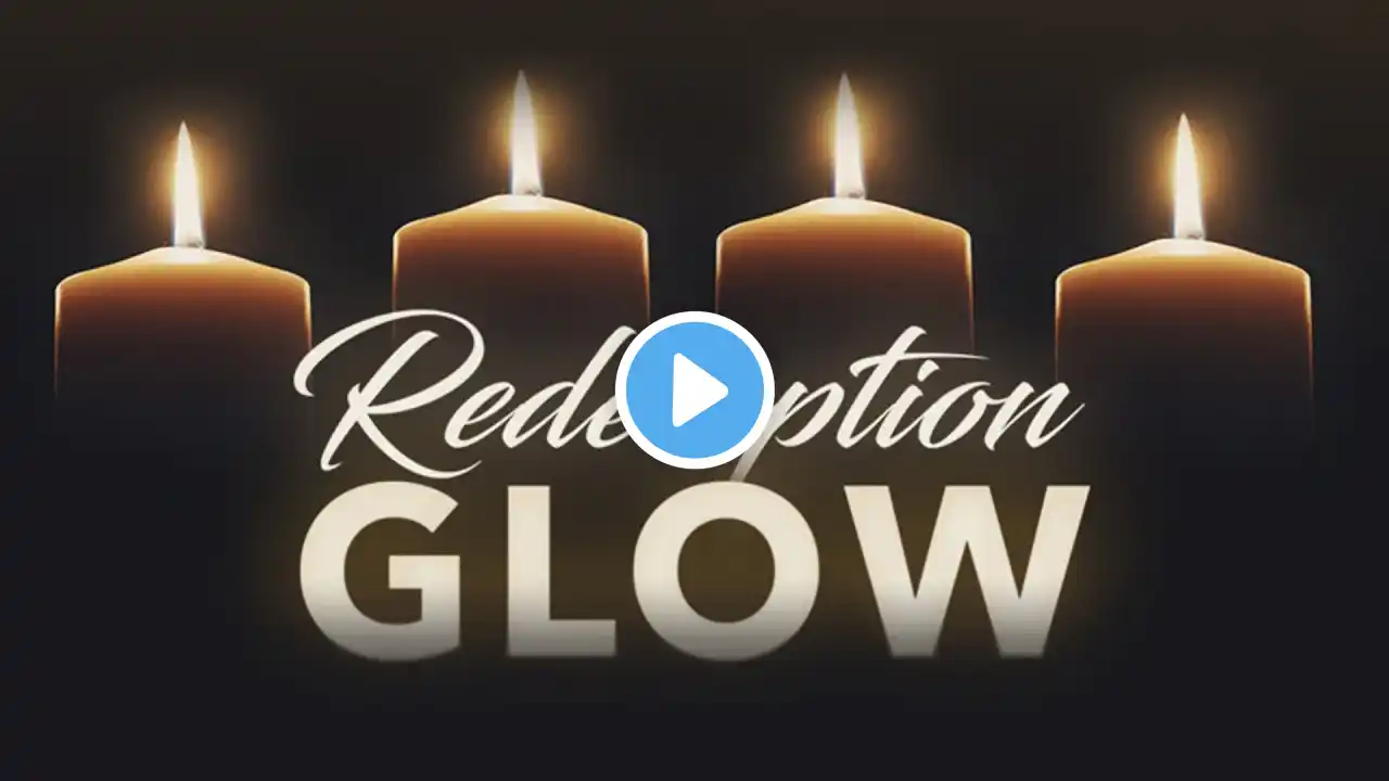 Redemption GLOW: Redemption Christian Church Live Stream (4:30 p.m.)