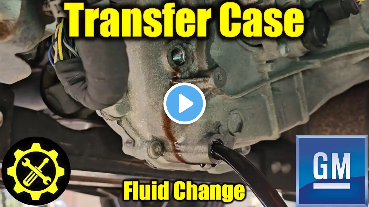 2014 - 2019 Silverado & Sierra Transfer Case Fluid Change Guide