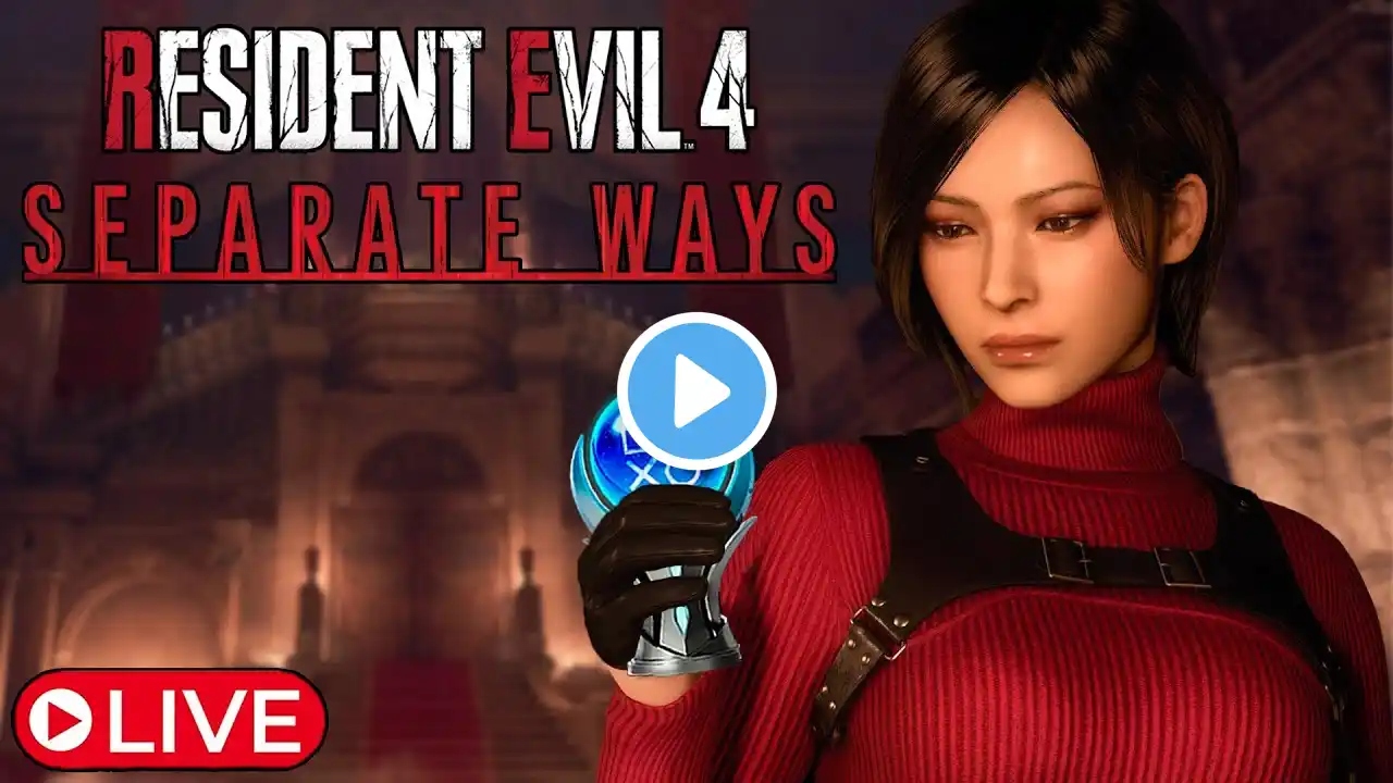 🔴 THE PRO S+ TROPHY IS MINE!!! / RE4 SEPARATE WAYS PLATINUM PLAYTHROUGH 🔴