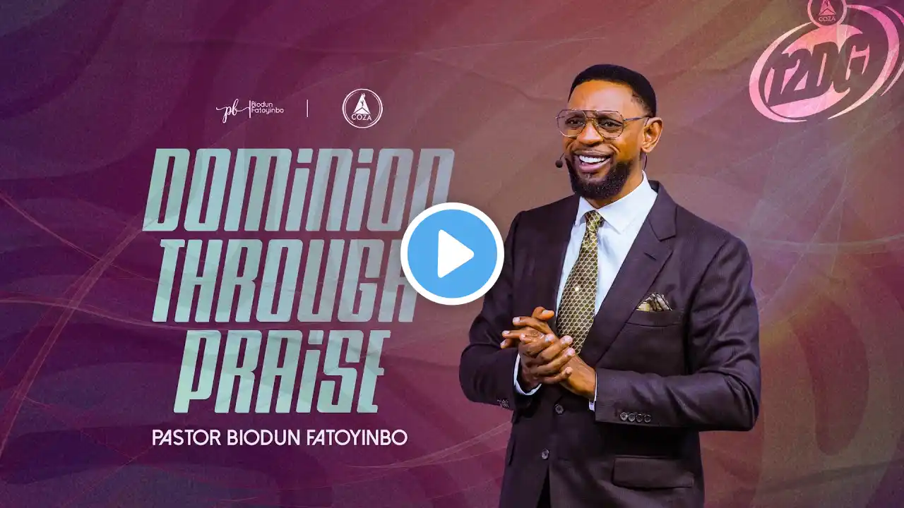 Dominion Through Praise | Pastor Biodun Fatoyinbo | 12DG 2025, Day 4, Sunday Service | 05-01-2025