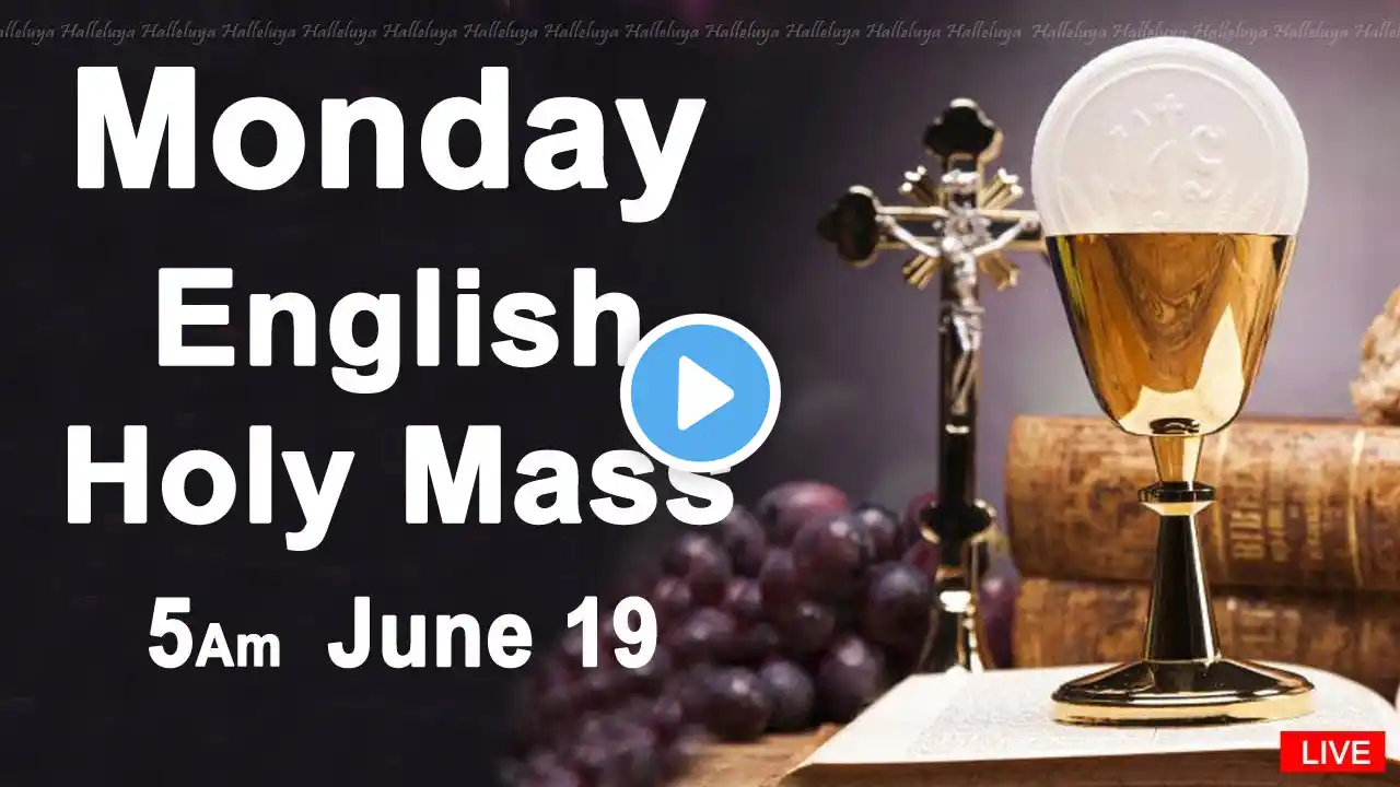 Catholic Mass Today I Daily Holy Mass I Monday June 19 2023 I English Holy Mass I 5.00 AM