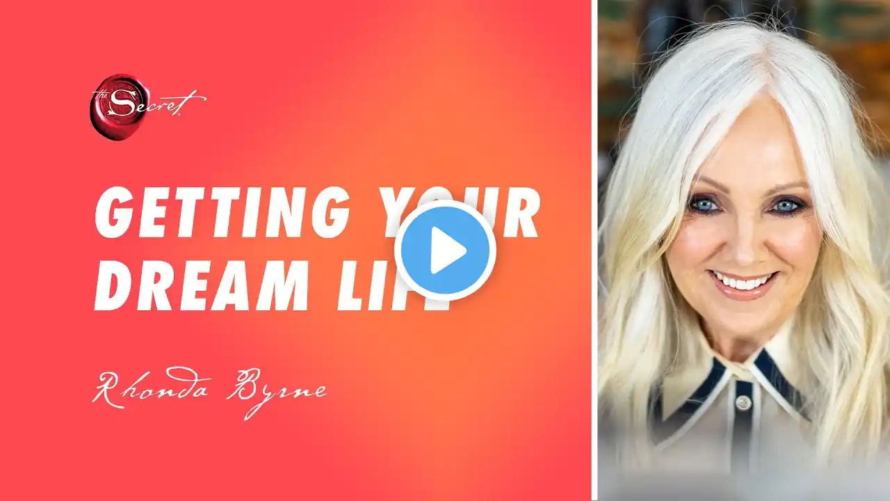 Rhonda Byrne on how to get the life you're dreaming of | ASK RHONDA