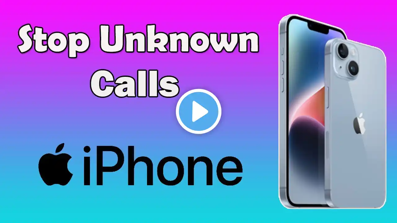 How to stop unknown calls on iPhone