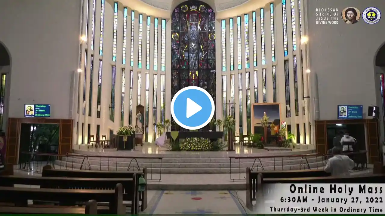 Live  6:30 AM   Holy Mass - January 27  2022    Thursday  3rd Week in Ordinary Time