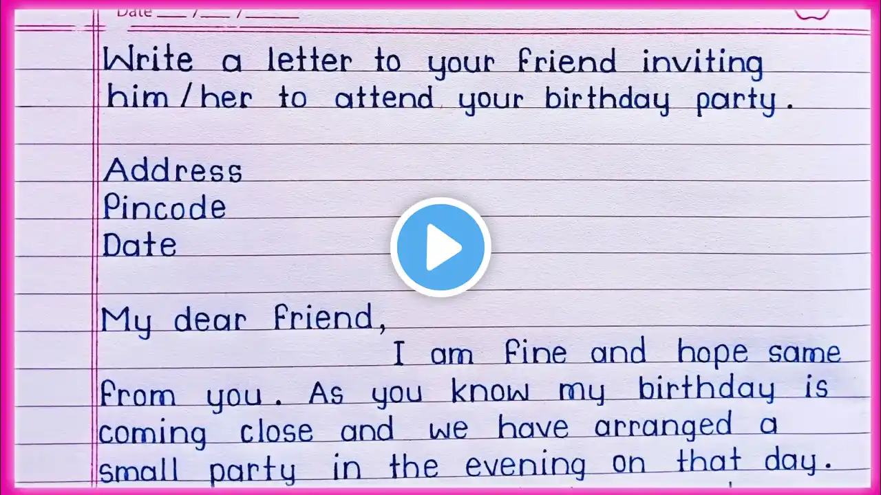 Write a letter to your friend inviting him/her to attend your birthday party || Letter writing ||