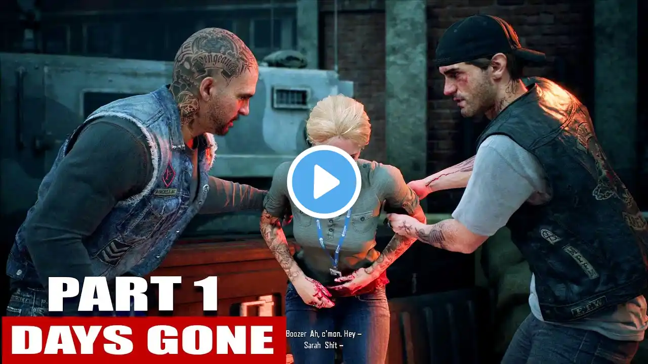 Days Gone Gameplay Walkthrough Part 1 No Commentary Playstation GamesHd