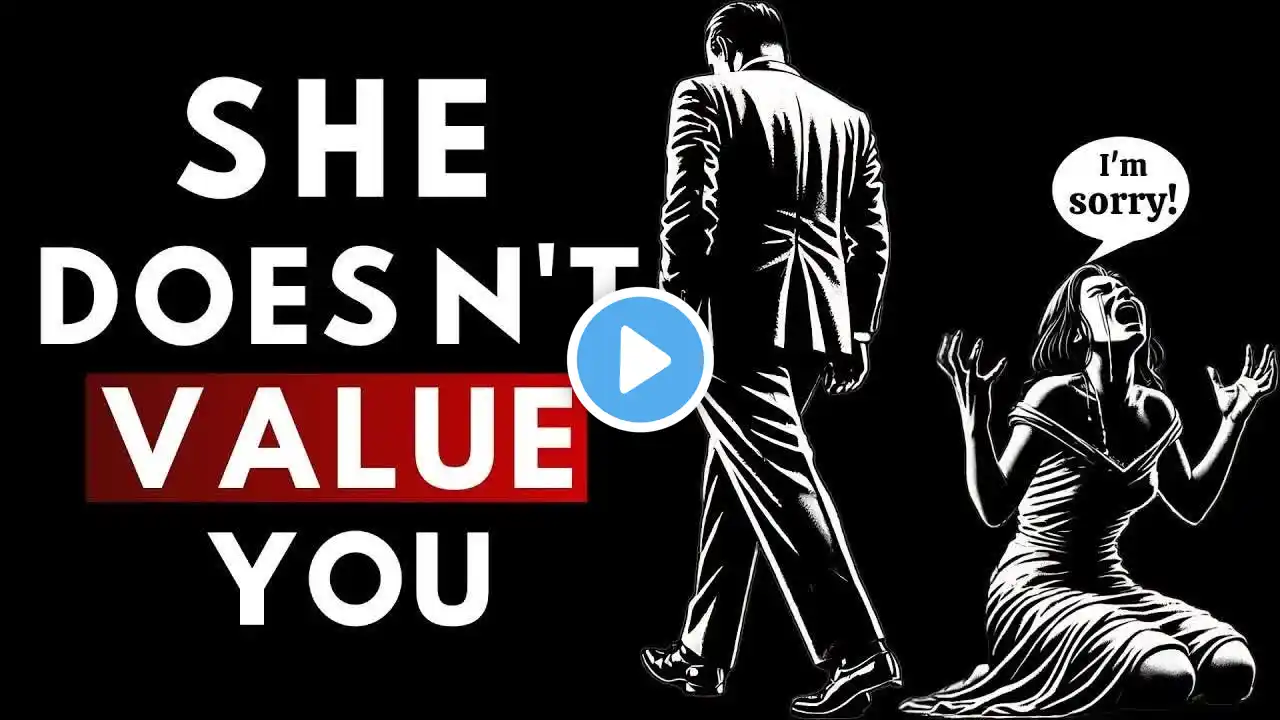 NEW!9 Signs a Woman Doesn’t Value You | Stoic Wisdom to Recognize Her Behaviors