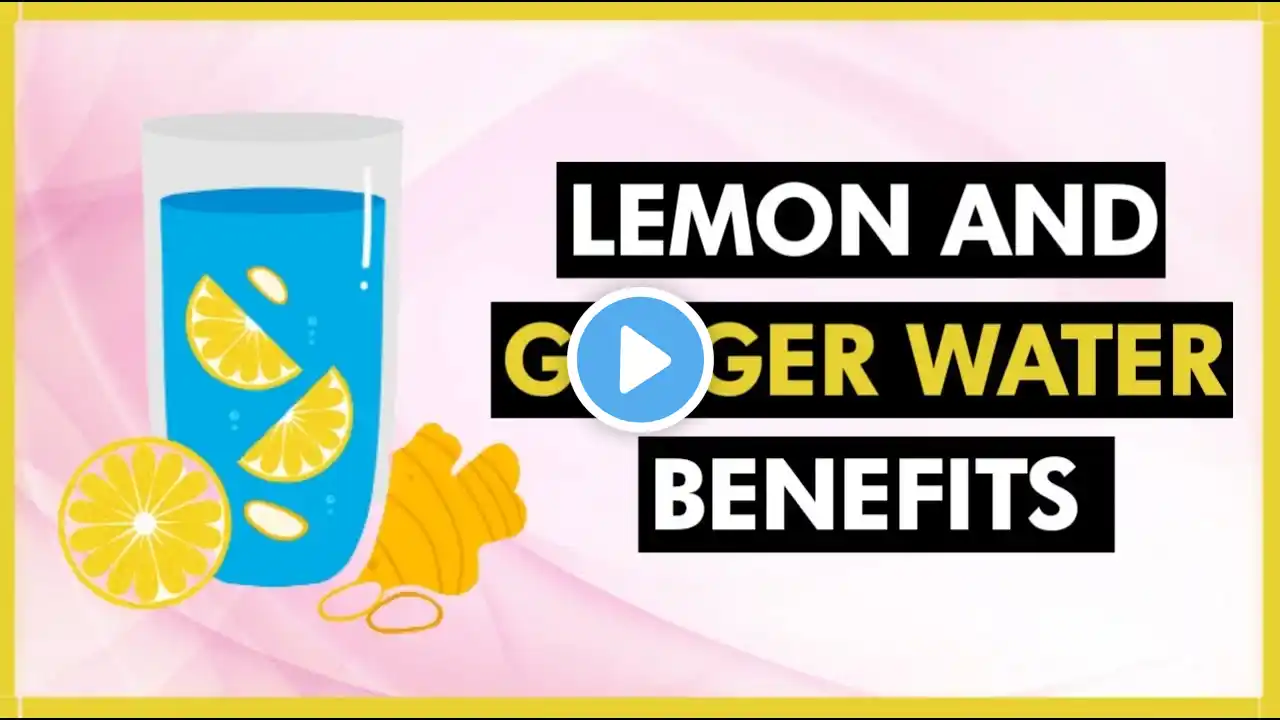 6 AMAZING Benefits of Ginger & Lemon Water| Lemon ginger water benefits | Health Flavour