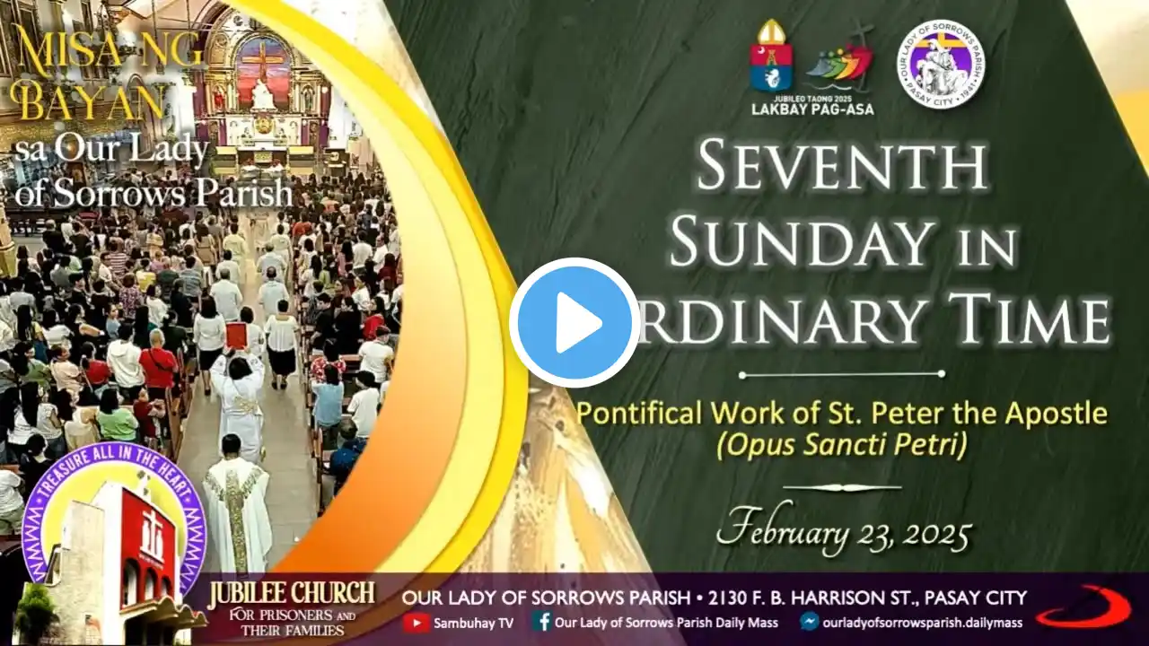 Our Lady of Sorrows Parish | Seventh Sunday in Ordinary Time  | February 23, 2025, 6AM