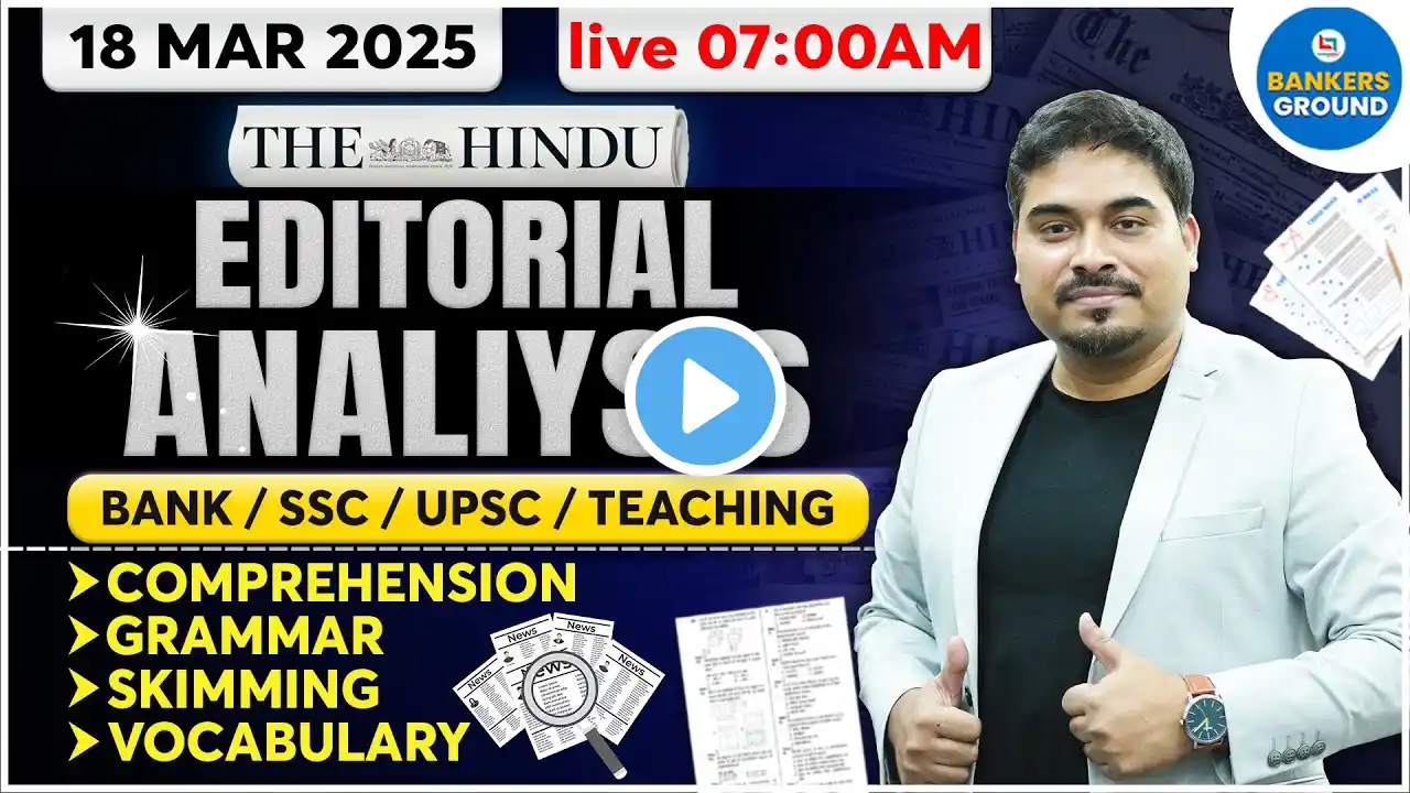 The Hindu Analysis | The Hindu Editorial | 18 March 2025 | The Hindu Editorial by Satyendra Tiwari