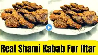 Original Shami Kabab Recipe | Ramazan Special Real Shami Kabab Recipe For Iftar ‪@rkcreations7218‬