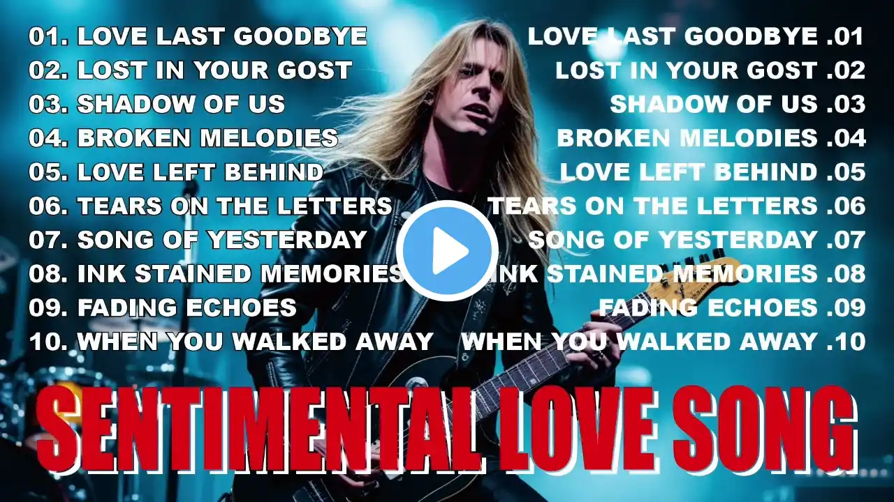 Sad Romantic Rock Ballads | Ballad  Love Songs, Sentimental Love Song |