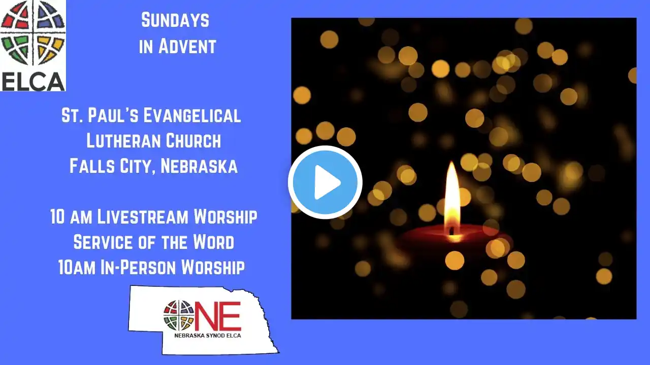 The Third Sunday of Advent - Dec. 12, 2021 - St. Paul's Lutheran Chu